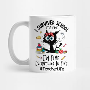 Black Cat Teacher Life It's Fine I'm Fine Everything Is Fine Mug